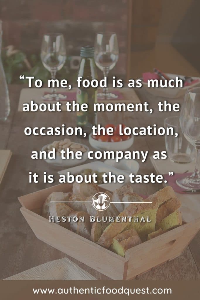 Heston Blumenthal Food Quote by Authentic Food Quest