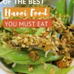Hanoi Food Guide with top 10 local foods by Authentic Food Quest