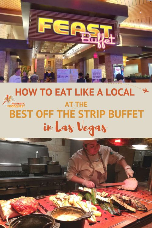 How To Eat Like A Local At The Best Off Strip Buffets In Las Vegas