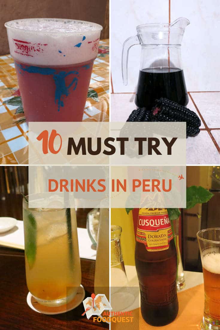 10 Authentic Peruvian Drinks You Will Absolutely Love