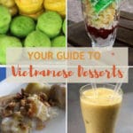 Vietnamese Desserts Guide by AuthenticFoodQuest