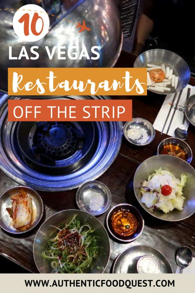 Las Vegas 10 Best Restaurants Off The Strip by AuthenticFoodQuest