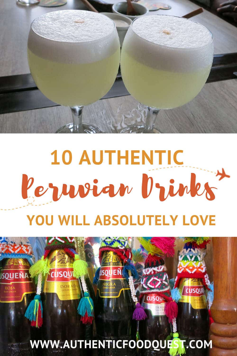 10 Authentic Peruvian Drinks You Will Absolutely Love