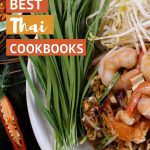 10 Best Thai Cookbooks For Learning How To Cook Authentic Thai Food