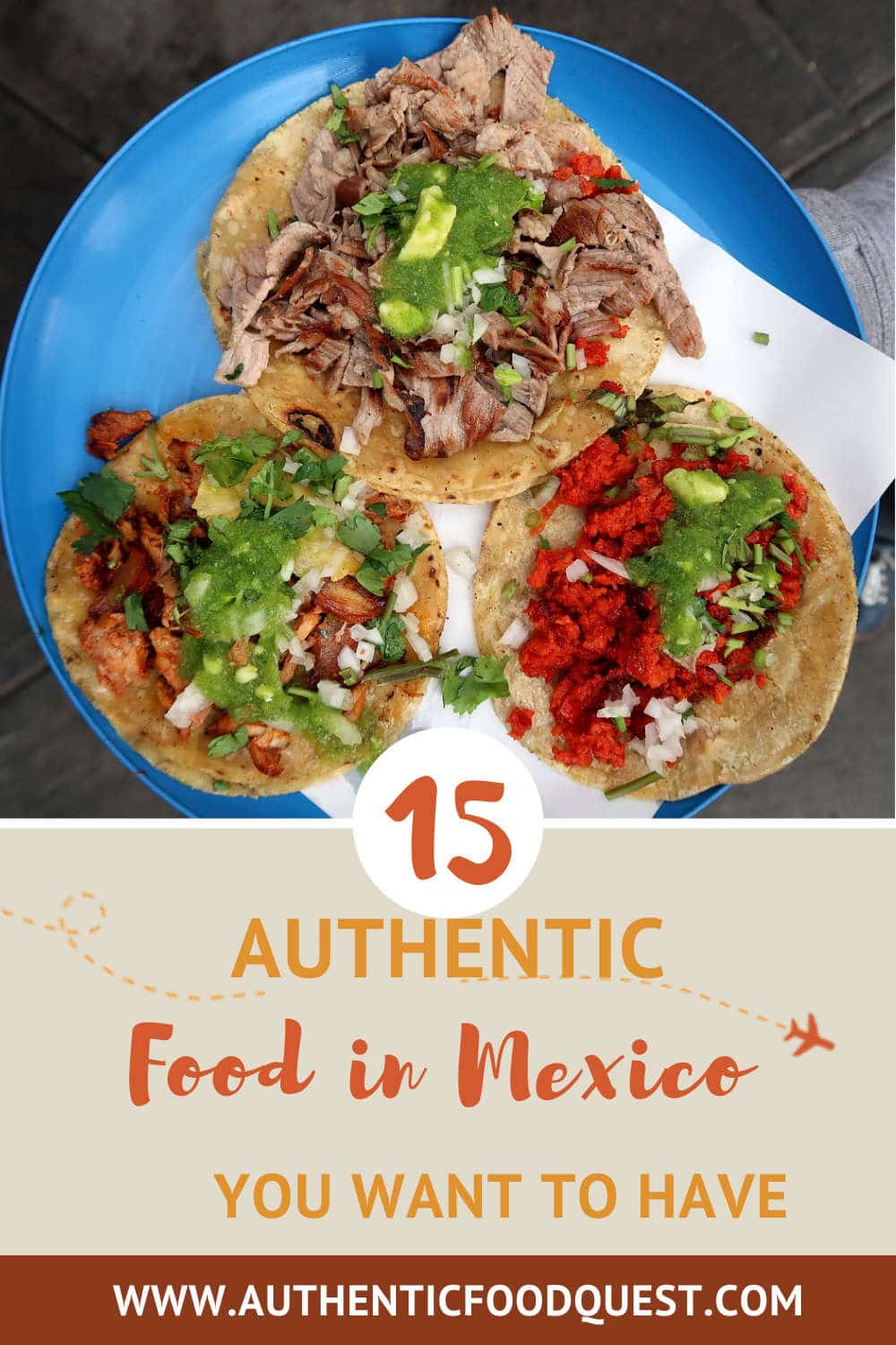 Food In Mexico: Top 15 Local Foods You Want To Have