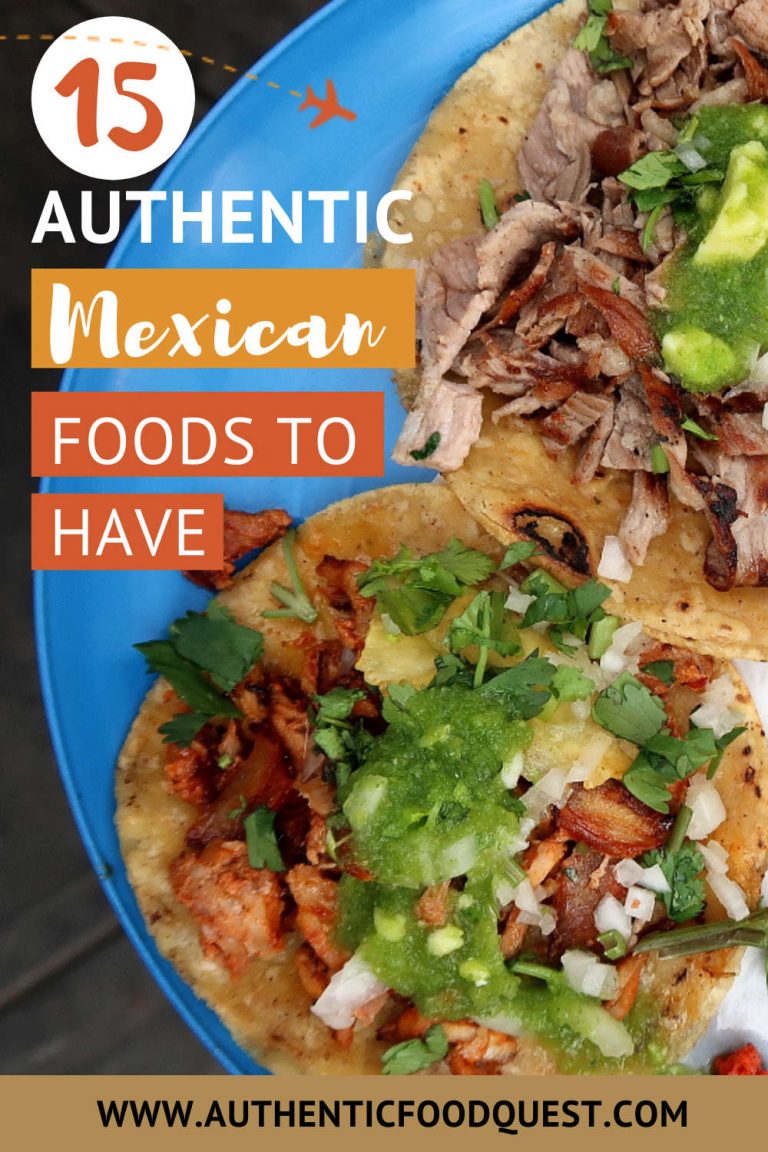 Food In Mexico: Top 15 Local Foods You Want To Have