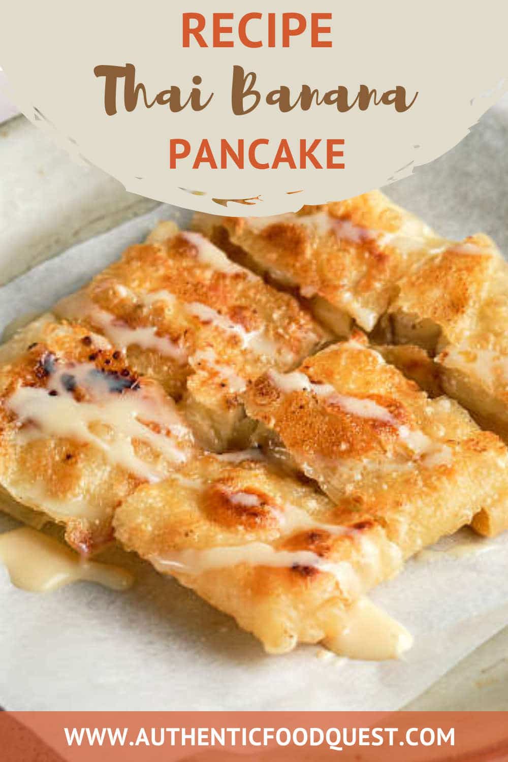 Thai Roti Recipe: How To Make The Best Crispy Thai Banana Pancake