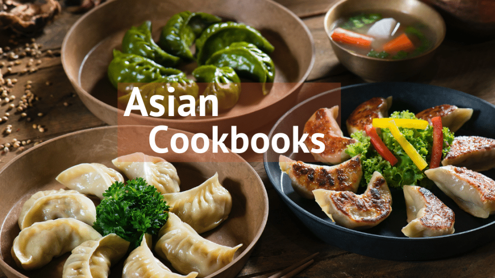 Top 15 Of The Best Asian Cookbooks To Spice Up Your Cooking