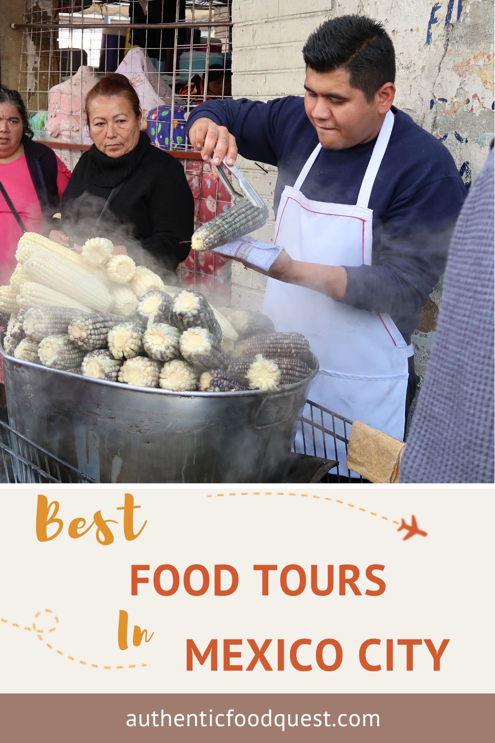 10 Best Food Tours In Mexico City To Spice Your Palate (2024