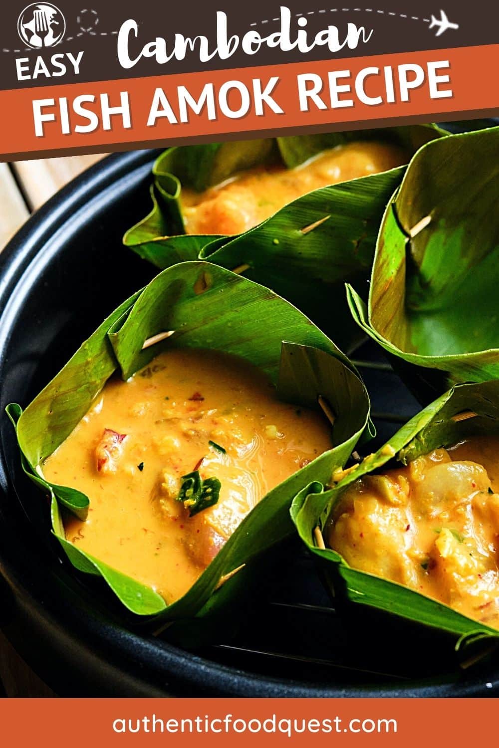 Easy Cambodian Fish Amok Recipe Authentic Food Quest